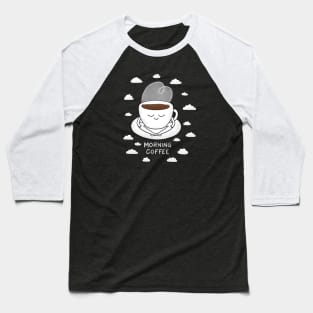 Morning Coffee Baseball T-Shirt